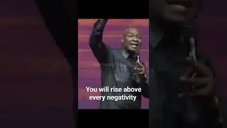 Rise Above any negativity - Apostle Joshua Selman