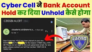 How to Unhold Bank Account If Hold by Cyber Cell | Bank Account Freeze By Cyber Cell 