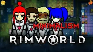 RimWorld V 1.4 Minimalism Прохождение  Часть 7