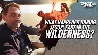 Jesus' Temptation in the Wilderness | Bible Backroads | Drive Thru History with Dave Stotts