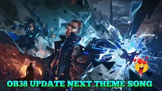 Garena Free Fire -: OB38 Update Theme Song