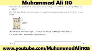 Calculate the work required to lift a 5−m chain over the side of a building.
