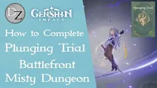 Genshin Impact - How to Complete Plunging Trial | Battlefront: Misty Dungeon Event