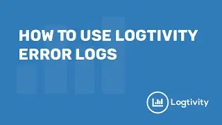 How To Use Logtivity Error Logs