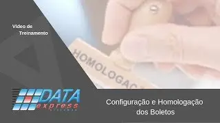 Configuração e Homologação dos Boletos