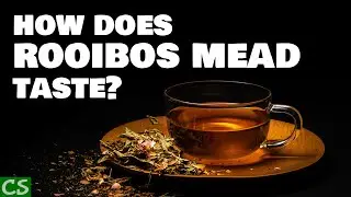Rooibos Mead Tasting