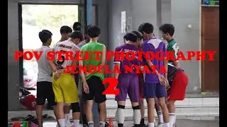 POV street photography | photo Futsal sma dan Voli | JENDELA NYATA