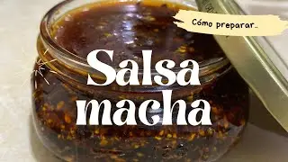 Cómo preparar salsa macha