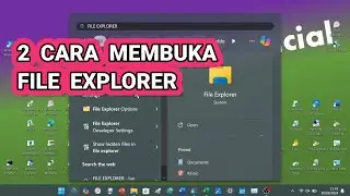 2 Cara Membuka File Explorer di Komputer Atau Laptop Windows 11