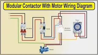 How to make Modular Contactor With Motor Wiring Diagram | Motor control circuit wiring
