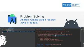 Error! Android Gradle plugin requires Java 11 to run? Begini caranya!
