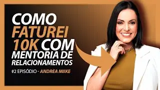 Ela conseguiu faturar 10k com Mentoria  de Relacionamentos