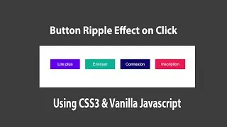 Button Ripple Effect on Click Using CSS3 & Vanilla Javascript
