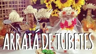 DIY - Arraiá de Tubetes - Festa Junina