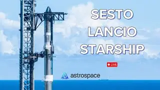 Sesto lancio di test Starship - Diretta