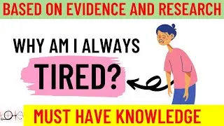 WHY AM I ALWAYS TIRED?? Causes | Investigations | Treatment | Prevention