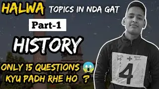 Important topics of History for NDA GAT ||  NDA 2 2021 || NDA GAT Halwa Topics😱