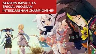 Special program: Interdarshan Championship | Genshin Impact