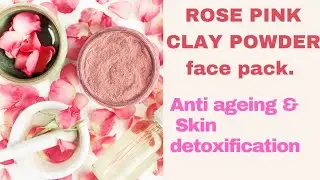 rose clay powder for face || rose clay face mask recipe|| rose clay powder tan removal.