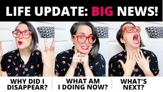 LIFE UPDATE: 2022 -- I've got some BIG BIG news!