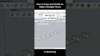 How to Copy and Divide an Object Multiple Times in SketchUp 