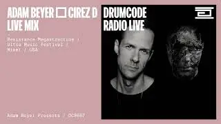 Adam Beyer & Cirez D live mix from Resistance at Ultra, Miami  [Drumcode Radio Live/DCR667]