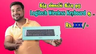 ✅இந்த விலையில் இப்படி ஒரு Logitech Wireless Keyboard ஆ .. 