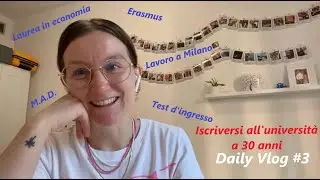 ISCRIVERSI ALL'UNIVERSITA' A 30 ANNI (la mia storia) - Daily Vlog #3