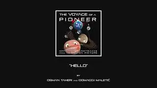 The Voyage of A Pioneer | Hello by Osman Taheri and Domagoj Maletić