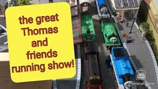 the great Thomas and friends running show!!!