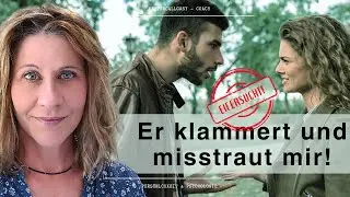 Kein Support für Eifersucht! (Emotionale Unreife Teil 3)