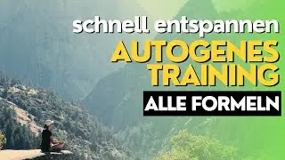 Klassisches Autogenes Training | alle Formeln mit Musik