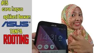 JAV Diary #15 Cara Hapus Aplikasi Bawaan Zenfone ASUS Tanpa Rooting