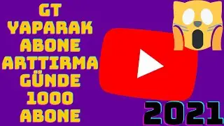 En Basit Şekilde Gt Yaparak Youtube Abone Arttırma (TAKİPLEŞME VİDEOSU)