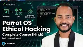 Parrot OS Complete Ethical Hacking Course in Hindi | Full Installation to Advanced Tools | Part 2