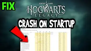 Hogwarts Legacy  – How to Fix Crash on Startup – Complete Tutorial