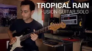 Tropical Rain (Fernando Molinari) - Fusion Guitar Solo