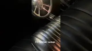 72 Pontiac Lemas ! Rebuild motor and trans . Ceramic headers . B & M Shifter in the floor
