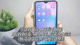 How To Activate Always Translate Page In Chrome Android