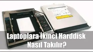Laptoplara ikinci harddisk nasıl takılır?