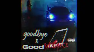 @KidJnw - "Goodbye & Good Riddance" | Prodby @RudeDolph