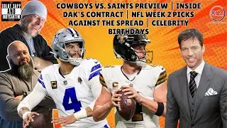#Cowboys vs. #Saints Preview | #NFL Week 2 Picks | Celebrity Birthdays