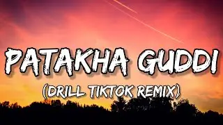 Nooran Sisters - Patakha Guddi (Drill TikTok Remix) [Lyrics] 