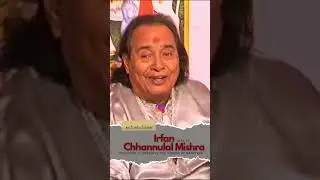 Chhannulal Mishra | Guftagoo with Irfan | Excerpts