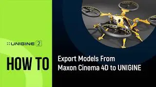 How To Export 3D Models From Cinema 4D Via FBX - UNIGINE 2 Quick Tips