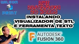 #FUSION 360 - LIVE 28/02/2021 ( FERRAMENTA TEXTO E STL THUMBNAIL )