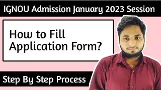 How to fill IGNOU Admission From January 2023 Session| IGNOU Application Form 2023
