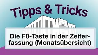 Monatsübersicht in der Zeiterfassung per F8