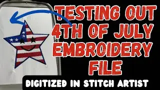 Fourth of July embroidery design || test out an embroidery with me