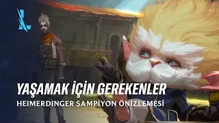 Yaşamak İçin Gerekenler | Heimerdinger Şampiyon Önizlemesi - League of Legends: Wild Rift